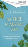 The Tree Almanac 2024 - Dr. Gabriel Hemery - 9781472148483