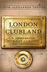 London Clubland - Seth Alexander Thevoz - 9781472149992