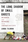 The Long Shadow of Small Ghosts - Laura Tillman - 9781472152145
