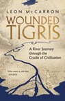 Wounded Tigris - Leon McCarron - 9781472156204