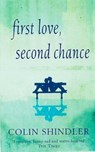First Love, Second Chance - Colin Shindler - 9781472201140