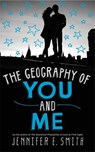 The Geography of You And Me - SMITH,  Jennifer E. - 9781472206299