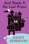 Aunt Dimity and the Lost Prince (Aunt Dimity Mysteries, Book 18) - Nancy Atherton - 9781472216526