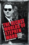 The Secret Worlds of Stephen Ward - Anthony Summers ; Stephen Dorril - 9781472216632
