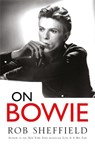 On Bowie - Rob Sheffield - 9781472241078