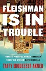 Fleishman Is in Trouble - Taffy Brodesser-Akner - 9781472267085