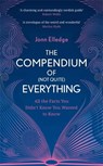 The Compendium of (Not Quite) Everything - Jonn Elledge - 9781472276476