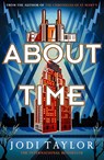 About Time - Jodi Taylor - 9781472286949