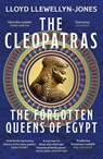 The Cleopatras - Professor Lloyd Llewellyn-Jones - 9781472295187