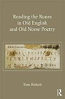 Reading the Runes in Old English and Old Norse Poetry - THOMAS (UNIVERSITY COLLEGE CORK,  Ireland) Birkett - 9781472446268
