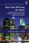 How Cities Will Save the World - Ray Brescia ; John Travis Marshall - 9781472450265