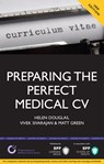 Preparing the Perfect Medical CV - Helen Douglas ; Vivek Sivarajan - 9781472729521