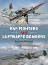 RAF Fighters vs Luftwaffe Bombers - Andy Saunders - 9781472808523