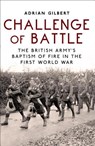 Challenge of Battle - Adrian Gilbert - 9781472810595