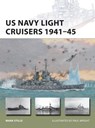 US Navy Light Cruisers 1941–45 - Mark (Author) Stille - 9781472811400