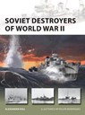 Soviet Destroyers of World War II - Dr Alexander Hill - 9781472822567