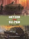 Hetzer vs SU-76M - Peter Samsonov - 9781472866103