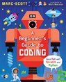 A Beginner's Guide to Coding - SCOTT,  Marc - 9781472928641