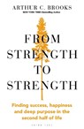 From Strength to Strength - BROOKS,  Arthur C. - 9781472989772
