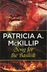 Song for the Basilisk - Patricia A. McKillip - 9781473205550