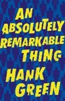 An Absolutely Remarkable Thing - Hank Green - 9781473224193