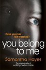 You Belong To Me - Samantha Hayes - 9781473507319