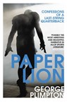 Paper Lion - George Plimpton - 9781473523227