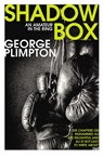 Shadow Box - George Plimpton - 9781473523234