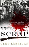 The Scrap - Gene Kerrigan - 9781473540408