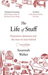 The Life of Stuff - Susannah Walker - 9781473552784