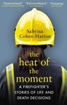 The Heat of the Moment - Dr Sabrina Cohen-Hatton - 9781473558434