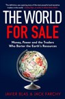 The World for Sale - Javier Blas ; Jack Farchy - 9781473572188