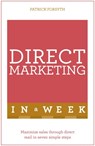 Direct Marketing In A Week - Patrick Forsyth - 9781473609549
