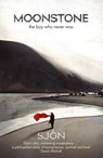 Moonstone: The Boy Who Never Was - Sjon - 9781473613157