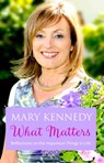 What Matters - Mary Kennedy - 9781473621718