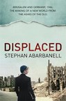 Displaced - ABARBANELL,  Stephan - 9781473635548