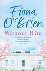 Without Him - Fiona O'Brien - 9781473657588