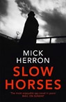 Slow Horses - HERRON,  Mick - 9781473674189