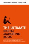 The Ultimate Digital Marketing Book - Nick Smith ; Jane Heaton - 9781473688414