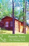 The Missing Twin (Scorpion Ridge, Arizona, Book 5) (Mills & Boon Heartwarming) - Pamela Tracy - 9781474048248
