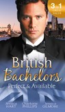 British Bachelors: Perfect and Available - Jessica Hart ; Charlotte Phillips ; Jessica Gilmore - 9781474068987