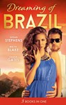 Dreaming Of... Brazil: At the Brazilian's Command / Married for the Prince's Convenience / From Enemy's Daughter to Expectant Bride - Susan Stephens ; Maya Blake ; Olivia Gates - 9781474081306