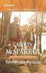 Tennessee Rescue - Carolyn McSparren - 9781474084666