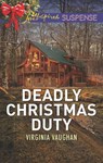 Deadly Christmas Duty - Virginia Vaughan - 9781474086523