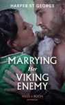 Marrying Her Viking Enemy - Harper St. George - 9781474088824