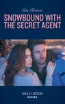 Snowbound With The Secret Agent (Silver Valley P.D., Book 7) (Mills & Boon Heroes) - Geri Krotow - 9781474093545