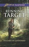Running Target (Amish Country Justice, Book 6) (Mills & Boon Love Inspired Suspense) - Elizabeth Goddard - 9781474096409