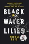 Black Water Lilies - BUSSI,  Michel - 9781474601757