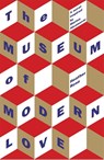 The Museum of Modern Love - Heather Rose - 9781474611640