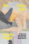 The Other Side - Jennifer Higgie - 9781474623339